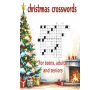 Christmas Crosswords: Crosswords Puzzles with Easy to Read Print about Christmas, carols and food | 6X9 inches| 90 pages | 50+ puzzles