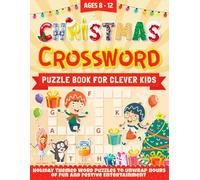 Christmas Crosswords for Clever Kids ages 8-12: Holiday Themed Word Puzzles to Unwrap Hours of Fun and Festive Entertainment