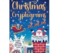 Christmas Cryptogram Puzzle Book: 500 Large Print Brainteasers with Songs, Poems, Movie Quotes, Fun Facts & More to Keep Your Mind Sharp During the Holiday Season