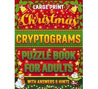 Christmas Cryptograms Puzzle Book for Adults: Large Print Fun & Engaging Holiday Themed Cryptograms with Hints | Christmas Cryptoquotes & Cryptoquips ... Brain Games | Christmas Gifts for Adults