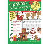 Christmas Cursive Handwriting Book: 5-in-1 Cursive Handwriting Workbook With Coloring, Letters, Words, Sentences, And Activities For Everyone Who Love Christmas