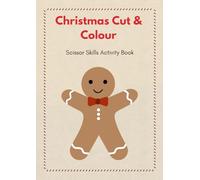 Christmas Cut & Colour: Scissor Skills Activity Book