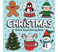 Christmas Cutie: Bold and Easy Winter Holiday Designs featuring Adorable Santa, Festive Snowman and Reindeer for Creative Fun and Relaxing Art Coloring Book For Kid Ages 4-8