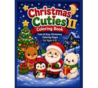Christmas Cuties II Coloring Book: Cute & Easy Christmas Coloring Pages for Ages 4-8