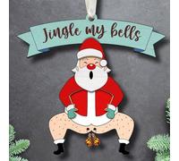 Christmas Decorations Gifts Funny Santa Jingle My Bells Gag Gift,Rude Gifts for Women Naughty Holiday Decor, Unique Xmas Tree Hanging Decoration for Friends, Secret Santa Small Ornament