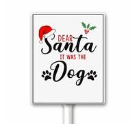 Christmas Decorations Outdoor Dear Santa It Was The Dog - Funny Christmas Christmas Yard Sign with Stake 18x22cm Christmas Garden Decor Lawn Sign Sturdy Aluminum Rust Proof Easy Install