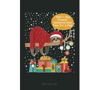Christmas Delivery Driver Santa Sloth Postal Worker Life Notebook: Funny Notebook Gift - Lined Journal 6x9 inches - Funny Gifts For Co-workers, Friends and Family