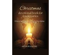 Christmas devotional book for missionaries 2025: 31 Days of Faith, Hope, and Renewal for Those Sharing Christ Around the World