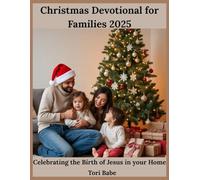 Christmas Devotional for Families 2025: Celebrating the Birth of Jesus in your Home