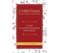 Christmas Devotional for Family: 25 Days of Advent Readings for Families