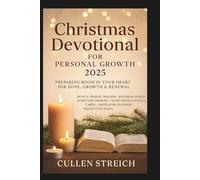 Christmas devotional for personal growth 2025: Preparing Room in Your Heart for Hope, growth and Renewal