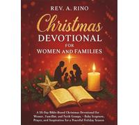 Christmas devotional for women and families: A 25-Day Bible-Based Christmas Devotional for Women, Families, and Faith Groups - Daily Scripture, Prayer, and Inspiration for a Peaceful Holiday Season