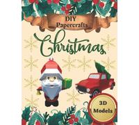 Christmas DIY PaperCrafts 3D Models: 11 Origami Folding Projects Templates| Super Engaging Entertainment & Creative Fun for Kids and Family| Make Your ... Cut- Fold- Glue- Color| Holidays Ornaments