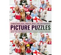 Christmas Dog Treats Spot the Difference Picture Puzzles: Spot the Differences with Santa's Canine Friends