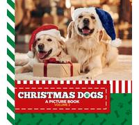 Christmas Dogs: An Adult Picture Book - Volume 2 / 8x8 Square Holiday Animal Photos / For Seniors With Dementia / People With Alzheimer's Gift / Full Color Moments Series