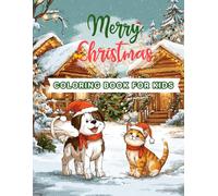 Christmas Dogs & Cats Coloring Book: Diverse Dogs and Cats Coloring Book Kids 7-12