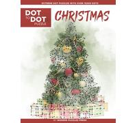 Christmas - Dot to Dot Puzzle (Extreme Dot Puzzles with over 15000 dots): Extreme Dot to Dot Books for Adults - Challenges to complete and color