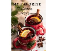 Christmas Drinks Recipe Journal: Holiday Cocktail & Beverage Notebook: A5 Recipe Notebook (60 Pages) for Recording Festive Holiday Drinks, Cocktails, Mocktails & Seasonal Beverages