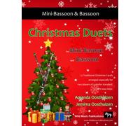 Christmas Duets for Mini-Bassoon and Bassoon: 22 Traditional Christmas Carols. Ideal for pupil and teacher or a non-beginner bassoon. Mini-Bassoon plays the tune. All in easy keys.