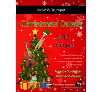 Christmas Duets for Violin and Trumpet: 21 Traditional Christmas Carols arranged for two equal players of intermediate standard