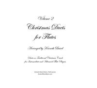 Christmas Duets, Volume 2, for Flutes: Duets on Traditional Christmas Carols for Intermediate and Advanced Flute Players