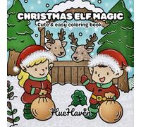 Christmas Elf Magic: Cute & easy coloring book