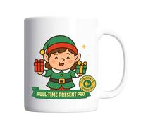 Christmas Elf Mug - “Full-Time Present Pro” Coffee Cup - Cute Elf Gift for Christmas, Secret Santa, Stocking Filler, Festive Tea & Hot Chocolate Mug