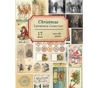 Christmas Ephemera Collection: 17 sheets - over 120 vintage seasonal pieces for DIY Christmas cards and journals (Vintage Ephemera Collection)