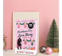 Christmas Eve Love Story-A Christmas Eve Love Story Advent Calendar Book, Unfolding Twelve Days of Romance, A Heartwarming Romantic Calendar