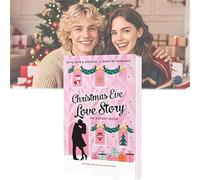 Christmas Eve Love Story - Christmas An Advent Book, 12 Days Of Romance, An Advent Love Story Experience, Give a Chance, Suitable for Fans Of Romance Books
