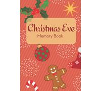 Christmas Eve Memory Book: Kids Christmas activity book to record special memories and photographs, for boys and girls, perfect christmas eve box idea or stocking filler
