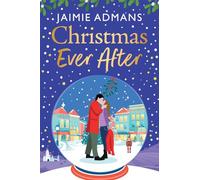 Christmas Ever After: An uplifting, festive romance from Jaimie Admans (The Ever After Street Series, 4)