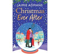 Christmas Ever After: An uplifting, festive romance from Jaimie Admans (The Ever After Street Series, 4)