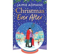 Christmas Ever After: Fall in love with this uplifting, festive romance from Jaimie Admans (The Ever After Street Series, 4)