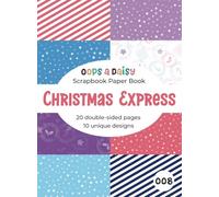 Christmas Express - Patterned Scrapbook Paper: 20 double sided A5 sheets - patterned paper book for journaling, crafting, decoupage and papercrafts