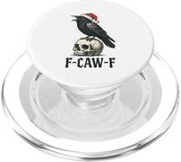 Christmas F Caw F Crow F-Caw-F Black Bird FcawF Women Men PopSockets PopGrip for MagSafe