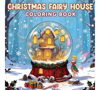 Christmas Fairy House: Coloring Book