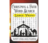 Christmas & Faith Word Search - 55 Puzzles from Cozy Carols to Brain-Busters: Nativity, hymns, carols, traditions • Easy to Very Difficult • Perfect for adults, seniors & teens