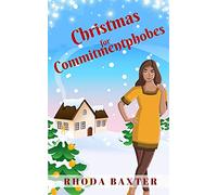 Christmas for Commitmentphobes: A Heart-warming and cosy Christmas romance: 4 (Trewton Royd romances)