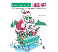 Christmas for Harmonica: Easy Solo Arrangements With Optional Guitar and Keyboard Parts