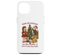 Christmas From the windows to Walls I'm about to Deck Halls Case for iPhone 13