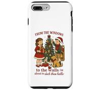 Christmas From the windows to Walls I'm about to Deck Halls Case for iPhone 7 Plus/8 Plus