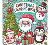 Christmas Fun Coloring Book for Kids Ages 3-6: 50+ Super Cute, Big and Easy Designs with Santas, Snowmen, Reindeer, Ornaments, Toys, Gifts and More!: ... Trees & Ornaments to Color / Simple Outlines