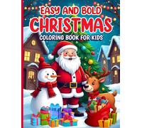 Christmas Fun Coloring Book for Kids: Simple, Bold & Festive Pages: A Holiday Coloring Activity Book with Easy Christmas Designs, Bold Outlines, Cute ... and Fun Winter Scenes for Toddlers & Kid