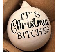 Christmas Funny Offensive Bauble-Rude Baubles, Novelty Rude Christmas Tree Ball Hanging Ornaments, Funny Offensive Christmas Ornament, Novelty Gift For Christmas Party (It`s Christmas Bitchches)