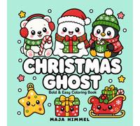 Christmas Ghost - A Bold and Easy Coloring Book for Kids & Adults: Cute Holiday Designs with Ghost, Snowflakes, Gifts, and Cozy Scenes (Cozy Christmas Club)