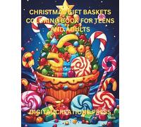 CHRISTMAS GIFT BASKETS COLORING BOOK FOR TEEN AND ADULTS