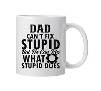 Christmas Gifts for Dad,Funny dad can`t fix Stupid but he can fix What Stupid Does Coffee Mug,Fathers Day Birthday for Daddy,Funny Presents for Papa