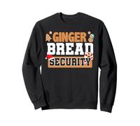 Christmas Ginger Bread Man Dads Cookie Baking Crew Security Sweatshirt