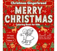 Christmas Gingerbread Coloring Book for Kids | Ages 3-5 | Volume 7: Fun and Easy Gingerbread Cookies, Houses, and Treats to Color for Little Hands! (My Christmas Coloring Book Series for Kids)